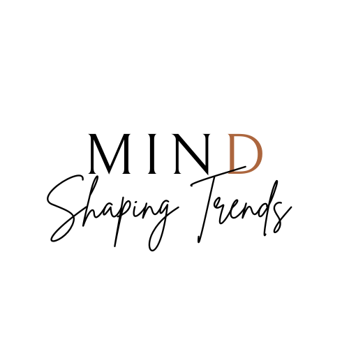 Mind Shaping Trends